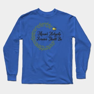 MHC Forever Shall Bee Long Sleeve T-Shirt